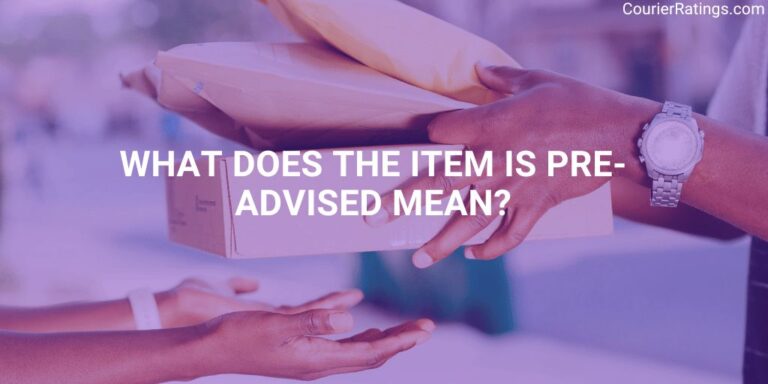 What Does The Item is Pre-Advised mean