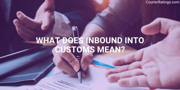 What does Inbound into Customs mean