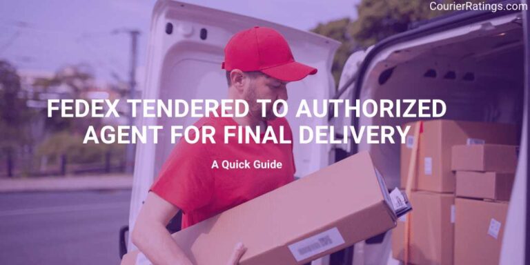FedEx Tendered To Authorized Agent For Final Delivery