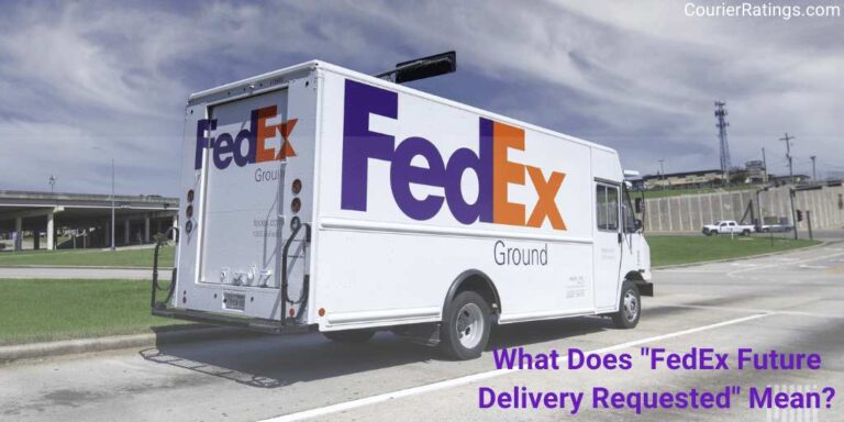 What Does FedEx Future Delivery Requested Mean