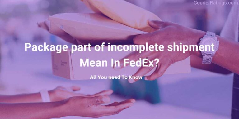 Package part of incomplete shipment Mean In FedEx