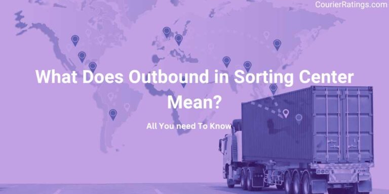 What Does Outbound in Sorting Center Mean
