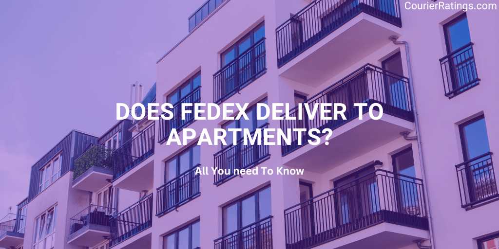 Does Fedex Deliver To Apartments
