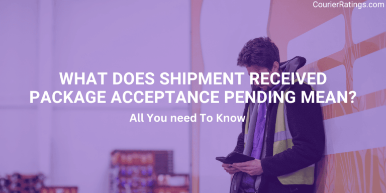 What Does Shipment Received Package Acceptance Pending Mean