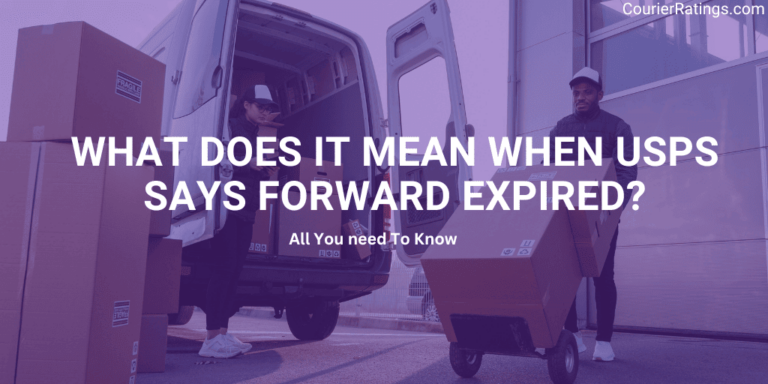 What Does it mean when USPS says Forward Expired